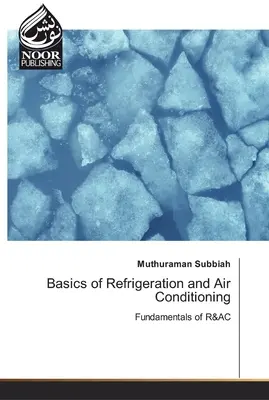Bazele refrigerării și condiționării aerului - Basics of Refrigeration and Air Conditioning