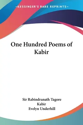 O sută de poezii de Kabir - One Hundred Poems of Kabir