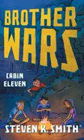 Războiul fraților: Cabina unsprezece - Brother Wars: Cabin Eleven
