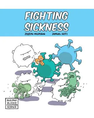 Combaterea bolii - Fighting Sickness