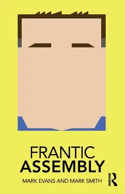 Asamblare frenetică - Frantic Assembly