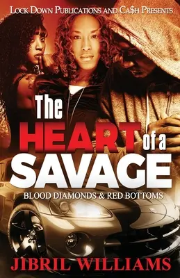 Inima unui sălbatic: Diamante de sânge și funduri roșii - The Heart of a Savage: Blood Diamonds & Red Bottoms