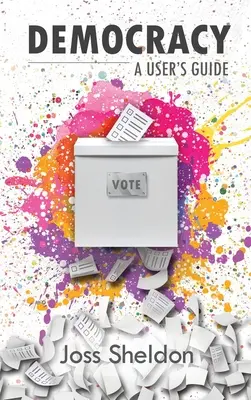 Democrația: Un ghid al utilizatorului - Democracy: A User's Guide