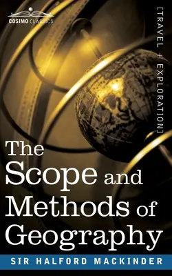 Domeniul de aplicare și metodele geografiei - The Scope and Methods of Geography