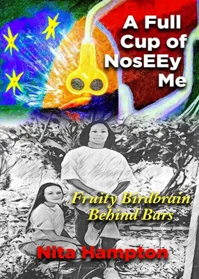 A Full Cup of NosEEy Me: Fruity Birdbrain în spatele gratiilor - A Full Cup of NosEEy Me: Fruity Birdbrain Behind Bars