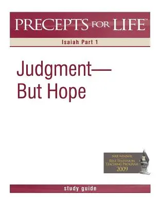 Precepte pentru viață Ghid de studiu: Judecată, dar speranță (Isaia, partea 1) - Precepts for Life Study Guide: Judgment But Hope (Isaiah Part 1)