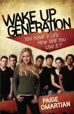 Trezește-te, generație - Wake Up, Generation