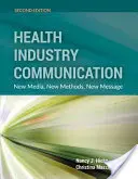 Comunicare în industria sănătății 2e - Health Industry Communications 2e