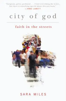 Orașul lui Dumnezeu: Credința pe străzi (Faith in the Streets) - City of God: Faith in the Streets