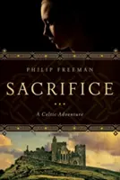 Sacrificiu: O aventură celtică - Sacrifice: A Celtic Adventure