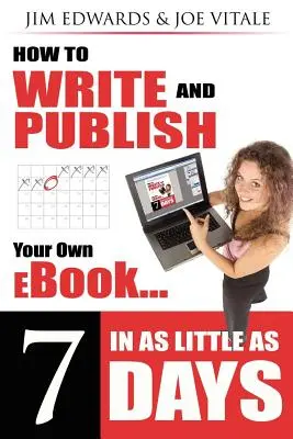 Cum să vă scrieți și să vă publicați propria carte electronică în doar 7 zile - How to Write and Publish Your Own eBook in as Little as 7 Days