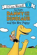 Danny și dinozaurul și noul cățeluș - Danny and the Dinosaur and the New Puppy