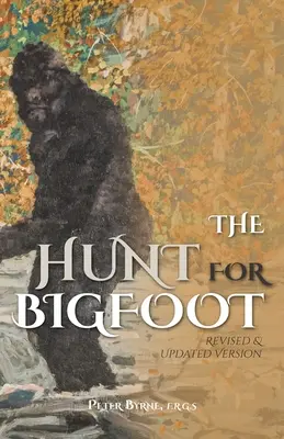 The Hunt for Bigfoot: Revizuită și actualizată - The Hunt for Bigfoot: Revised and Updated