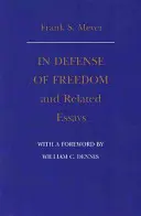 În apărarea libertății și eseuri conexe - In Defense of Freedom and Related Essays