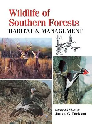 Wildlife of Southern Forests: Habitat și management - Wildlife of Southern Forests: Habitat & Management