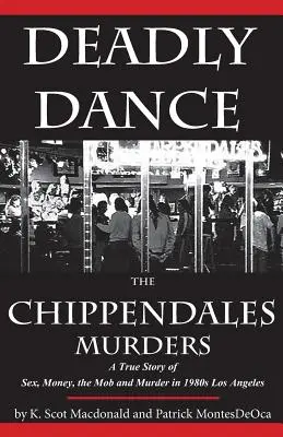 Deadly Dance: Crimele de la Chippendales - Deadly Dance: The Chippendales Murders