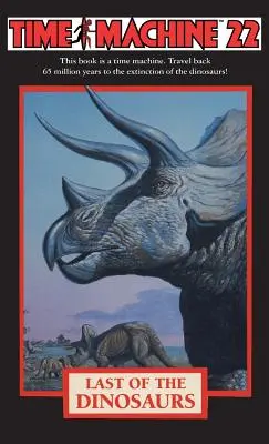 Mașina timpului 22: Ultimul dinozaur - Time Machine 22: Last of the Dinosaurs