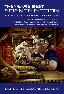 Cea mai bună colecție științifico-fantastică a anului: Colecția anuală Treizeci și unu - The Year's Best Science Fiction: Thirty-First Annual Collection