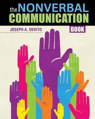 Cartea comunicării nonverbale - The Nonverbal Communication Book