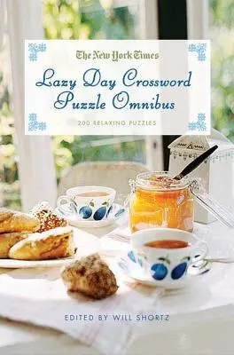 The New York Times Lazy Day Crossword Puzzle Omnibus: 200 de puzzle-uri relaxante - The New York Times Lazy Day Crossword Puzzle Omnibus: 200 Relaxing Puzzles