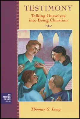 Mărturii: Talking Ourselves Into Being Christian - Testimony: Talking Ourselves Into Being Christian