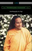 Autobiografia unui yoghin - Autobiography of a Yogi