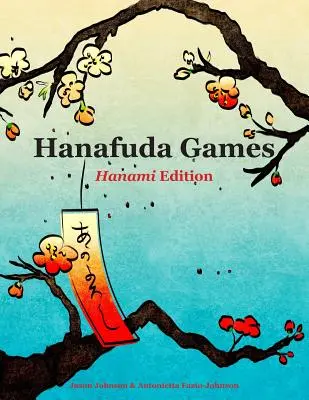 Jocuri Hanafuda: Ediția Hanami - Hanafuda Games: Hanami Edition