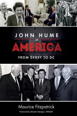 John Hume în America: De la Derry la DC - John Hume in America: From Derry to DC