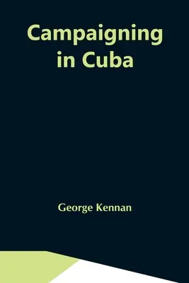 Campanie în Cuba - Campaigning In Cuba