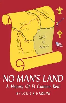 No Man's Land: O istorie a El Camino Real - No Man's Land: A History of El Camino Real