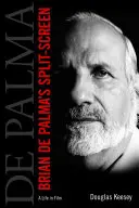 Brian de Palma's Split-Screen: O viață în film - Brian de Palma's Split-Screen: A Life in Film
