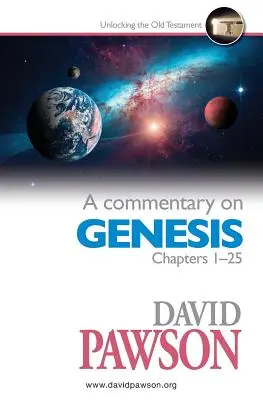 Un comentariu asupra capitolelor 1-25 din Geneza - A Commentary on Genesis Chapters 1-25