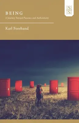 Ființă: O călătorie către prezență și autenticitate - Being: A Journey Toward Presence and Authenticity