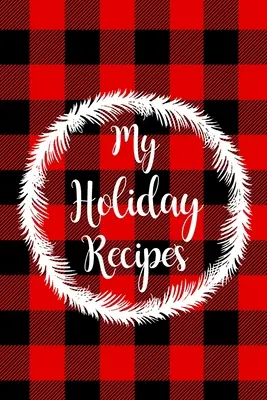 Rețetele mele de vacanță - My Holiday Recipes