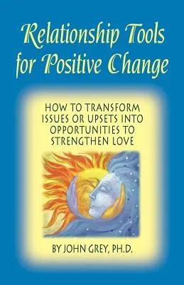Instrumente de relaționare pentru o schimbare pozitivă - Relationship Tools for Positive Change
