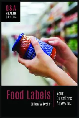 Etichetele produselor alimentare: Răspuns la întrebările dvs. - Food Labels: Your Questions Answered