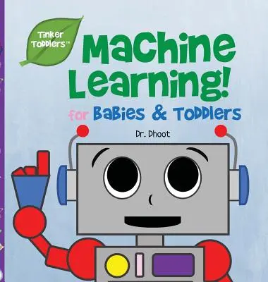 Învățarea mecanică pentru copii (Tinker Toddlers) - Machine Learning for Kids (Tinker Toddlers)