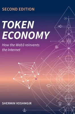 Token Economy: Cum reinventează Web3 internetul: Cum reinventează Web3 Internetul - Token Economy: How the Web3 reinvents the Internet: How the Web3 reinvents the Internet