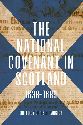 Pactul național în Scoția, 1638-1689 - The National Covenant in Scotland, 1638-1689