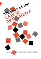Teorii ale mișcării muncitorești - Theories of the Labor Movement