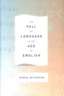 Căderea limbii în epoca limbii engleze - The Fall of Language in the Age of English