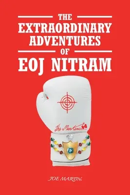 Aventurile extraordinare ale lui Eoj Nitram - The Extraordinary Adventures of Eoj Nitram