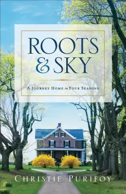 Rădăcini și cer - Roots and Sky