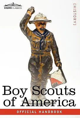 Boy Scouts of America: Manualul oficial pentru băieți, ediția a șaptesprezecea - Boy Scouts of America: The Official Handbook for Boys, Seventeenth Edition