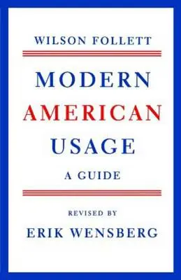Utilizare americană modernă - Modern American Usage