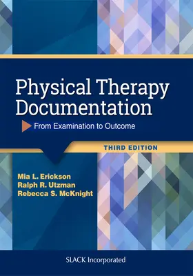 Documentația de terapie fizică: De la examinare la rezultat - Physical Therapy Documentation: From Examination to Outcome
