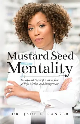 Mentalitatea seminței de muștar - Mustard Seed Mentality