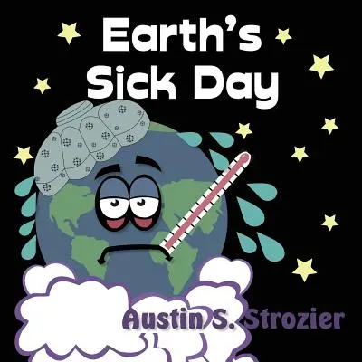 Ziua de boală a Pământului - Earth's Sick Day