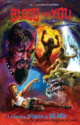 Sânge pentru tine: Un tribut literar pentru GG Allin - Blood for You: A Literary Tribute to GG Allin