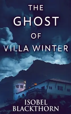 Fantoma de la Villa Winter - The Ghost Of Villa Winter
